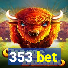 353 bet